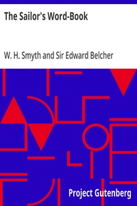 Cover of The Sailor's Word-Book An Alphabetical Digest of Nautical Terms, including Some More Especially Military and Scientific, but Useful to Seamen; as well as Archaisms of Early Voyagers, etc.