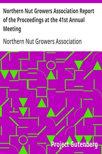 Cover of Northern Nut Growers Association Report of the Proceedings at the 41st Annual Meeting Pleasant Valley, New York, August 28, 29 and 30, 1950