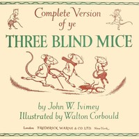 Cover of Complete Version of ye Three Blind Mice