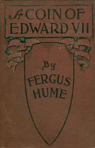Cover of A Coin of Edward VII: A Detective Story