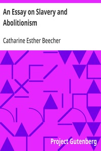 Cover of An Essay on Slavery and Abolitionism With reference to the duty of American females