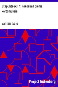 Cover of Iltapuhteeksi 1: Kokoelma pieniä kertomuksia