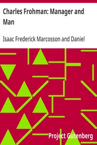 Cover of Charles Frohman: Manager and Man