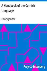 Cover of A Handbook of the Cornish Language chiefly in its latest stages with some account of its history and literature