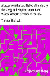 Cover of A Letter from the Lord Bishop of London, to the Clergy and People of London and Westminster; On Occasion of the Late Earthquakes