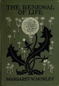 Cover of The Renewal of Life; How and When to Tell the Story to the Young