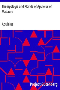 Cover of The Apologia and Florida of Apuleius of Madaura