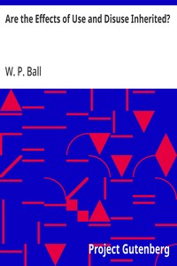 Cover of Are the Effects of Use and Disuse Inherited? An Examination of the View Held by Spencer and Darwin