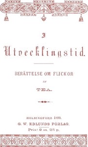 Cover of I Utvecklingstid: En berättelse om flickor