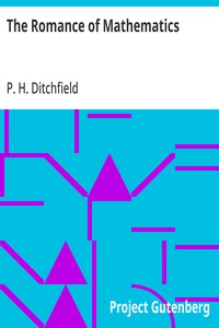 Cover of The Romance of Mathematics Being the Original Researches of a Lady Professor of Girtham College in Polemical Science, with some Account of the Social Properties of a Conic; Equations to Brain Waves; Social Forces; and the Laws of Political Motion.