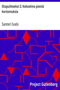Cover of Iltapuhteeksi 2: Kokoelma pieniä kertomuksia
