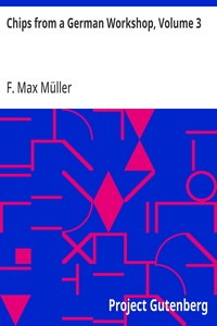Cover of Chips from a German Workshop, Volume 3 Essays on Literature, Biography, and Antiquities