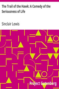 Cover of The Trail of the Hawk: A Comedy of the Seriousness of Life