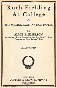 Cover of Ruth Fielding At College; or, The Missing Examination Papers