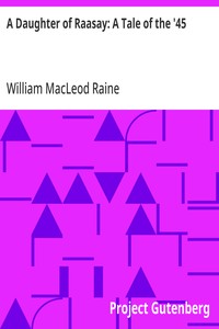 Cover of A Daughter of Raasay: A Tale of the '45