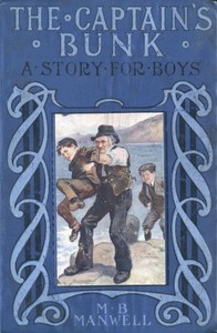 Cover of The Captain's Bunk A Story for Boys