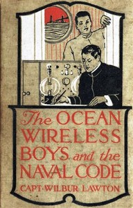 Cover of The Ocean Wireless Boys and the Naval Code