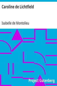 Cover of Caroline de Lichtfield ou Mémoires extraits des papiers d'une famille prussienne