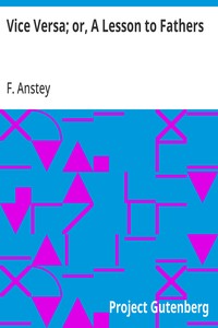 Cover of Vice Versa; or, A Lesson to Fathers