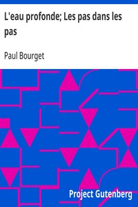 Cover of L'eau profonde; Les pas dans les pas