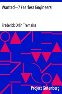 Cover of Wanted—7 Fearless Engineers!
