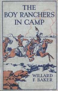 Cover of The Boy Ranchers in Camp; Or, The Water Fight at Diamond X