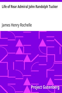 Cover of Life of Rear Admiral John Randolph Tucker