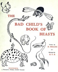 Cover of The Bad Child's Book of Beasts