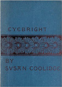 Cover of Eyebright: A Story