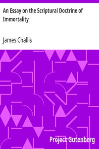 Cover of An Essay on the Scriptural Doctrine of Immortality