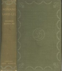 Cover of Romano Lavo-Lil: Word Book of the Romany; Or, English Gypsy Language With Specimens of Gypsy Poetry, and an Account of Certain Gypsyries or Places Inhabited by Them, and of Various Things Relating to Gypsy Life in England