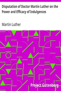 Cover of Disputation of Doctor Martin Luther on the Power and Efficacy of Indulgences