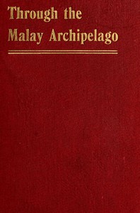 Cover of Through the Malay Archipelago