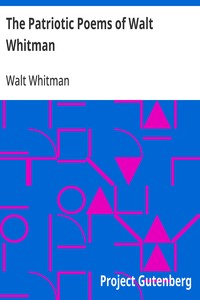 Cover of The Patriotic Poems of Walt Whitman