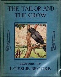 Cover of The Tailor and the Crow: An Old Rhyme with New Drawings