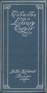Cover of Cobwebs from a Library Corner