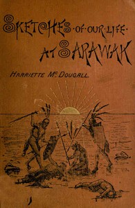 Cover of Sketches of Our Life at Sarawak