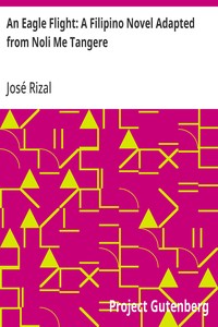 Cover of An Eagle Flight: A Filipino Novel Adapted from Noli Me Tangere