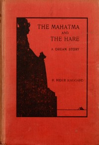 Cover of The Mahatma and the Hare: A Dream Story