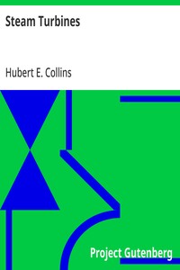 Cover of Steam Turbines A Book of Instruction for the Adjustment and Operation of the Principal Types of this Class of Prime Movers