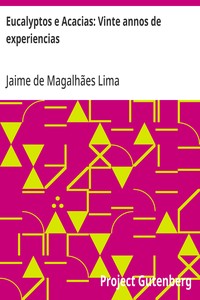 Cover of Eucalyptos e Acacias: Vinte annos de experiencias