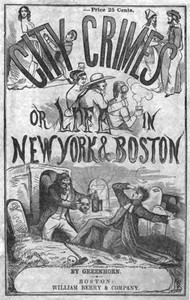 Cover of City Crimes; Or, Life in New York and Boston