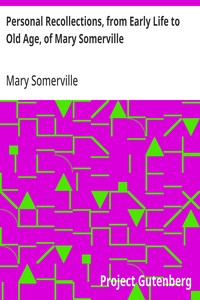 Cover of Personal Recollections, from Early Life to Old Age, of Mary Somerville