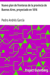 Cover of Nuevo plan de fronteras de la provincia de Buenos Aires, proyectado en 1816