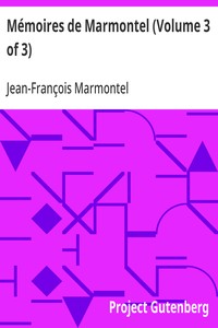 Cover of Mémoires de Marmontel (Volume 3 of 3) Mémoires d'un père pour servir à l'Instruction de ses enfans