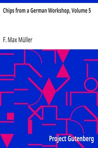 Cover of Chips from a German Workshop, Volume 5 Miscellaneous Later Essays