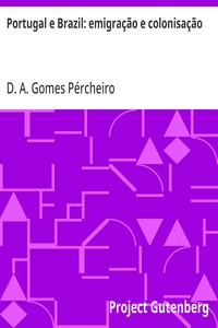 Cover of Portugal e Brazil: emigração e colonisação