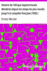 Cover of Histoire de l'Afrique Septentrionale (Berbérie) depuis les temps les plus reculés jusqu'à la conquête française (1830) ( Volume I)