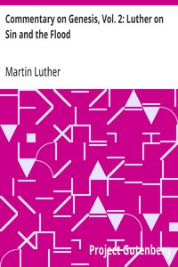 Cover of Commentary on Genesis, Vol. 2: Luther on Sin and the Flood