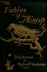 Cover of The Fables of Aesop Selected, Told Anew, and Their History Traced